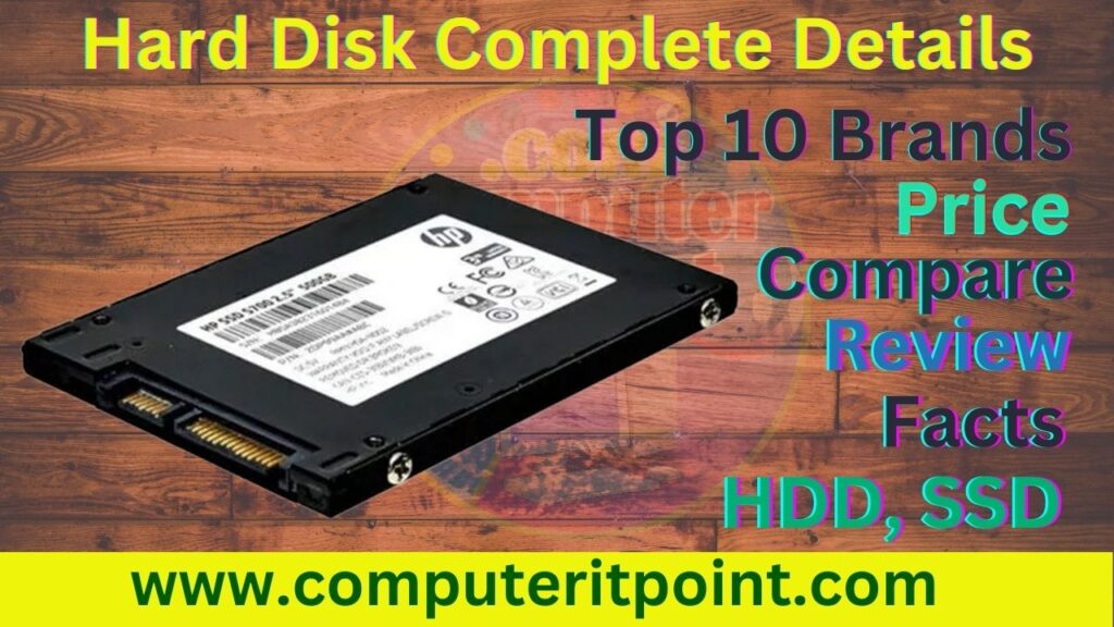 Hard Disk Complete Details Top 10 Brands Price History Compare Review Facts HDD SSD Computer IT point